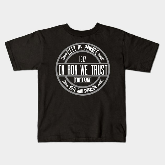In Ron We Trust! Kids T-Shirt by kurticide